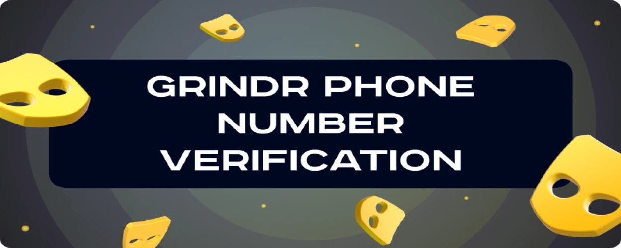 How to Sign Up for Grindr Without Phone Number Verification Code